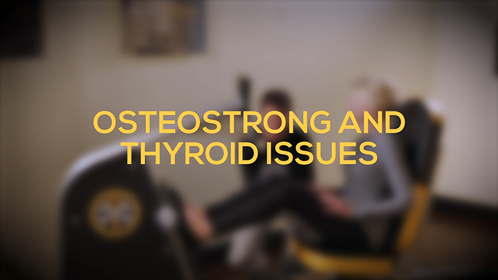 OsteoStrong And Thyroid Issues