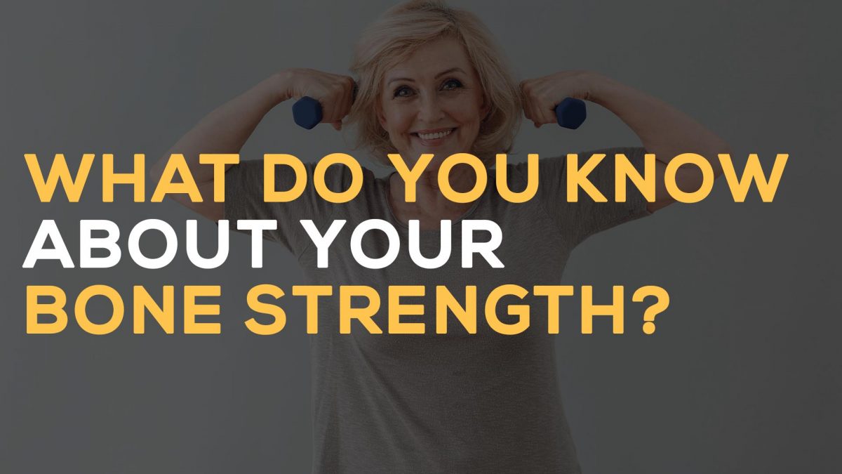 know your bone strength