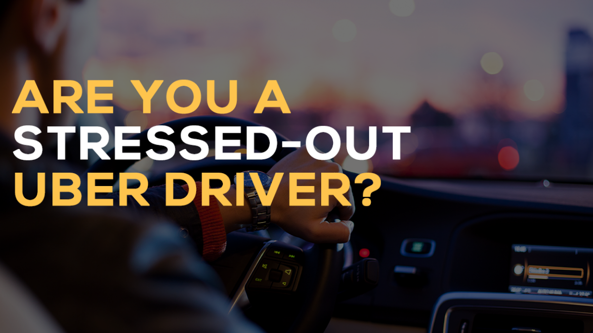 are you a stressed-out Uber driver