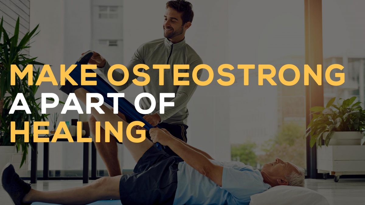 Make OsteoStrong a part of healing