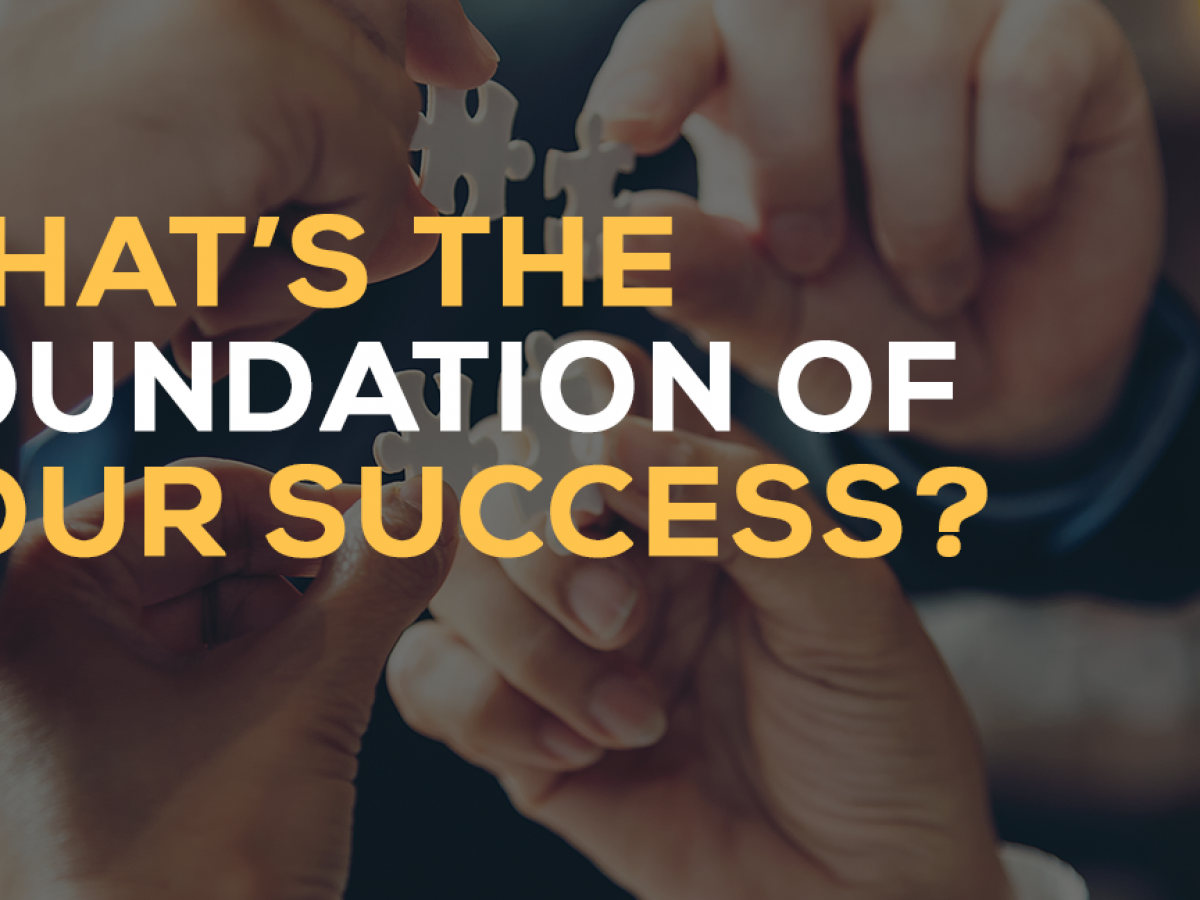 Foundation Of Your Success
